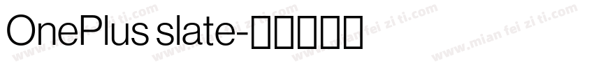 OnePlus slate字体转换